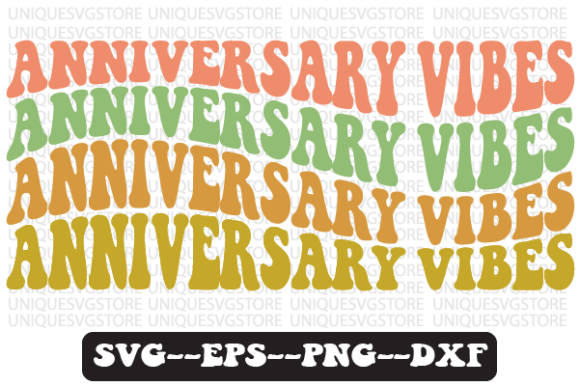 Anniversary Vibes Quote Retro Svg Design Review