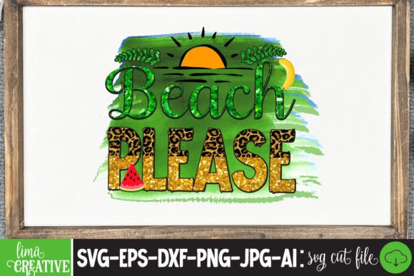 Beach Please Sublimation PNG Review for Real Projects