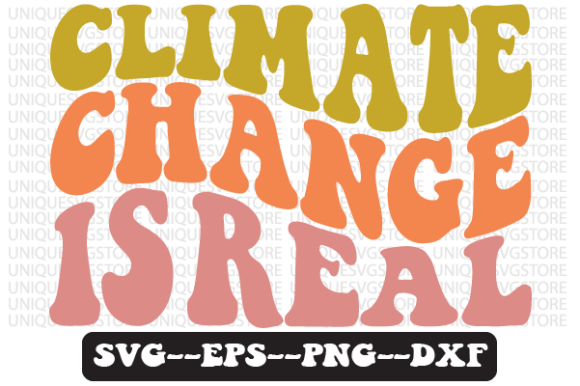 Climate Change is Real Retro Svg Design Review