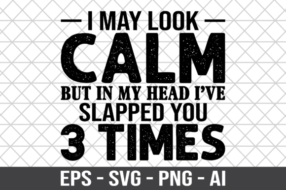 I May Look Calm but in My Head SVG Review: A Designer’s Perspective
