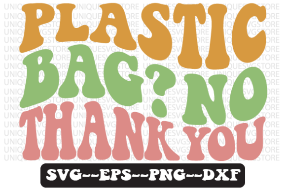 Plastic Bag No Thank You Retro SVG Review for Real Projects