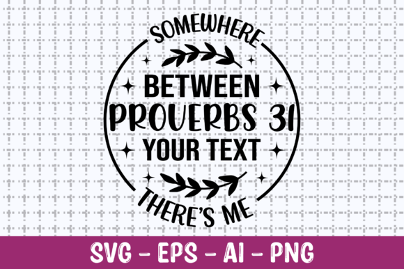 Somewhere Between Proverbs 31 SVG Review: A Designer’s Perspective